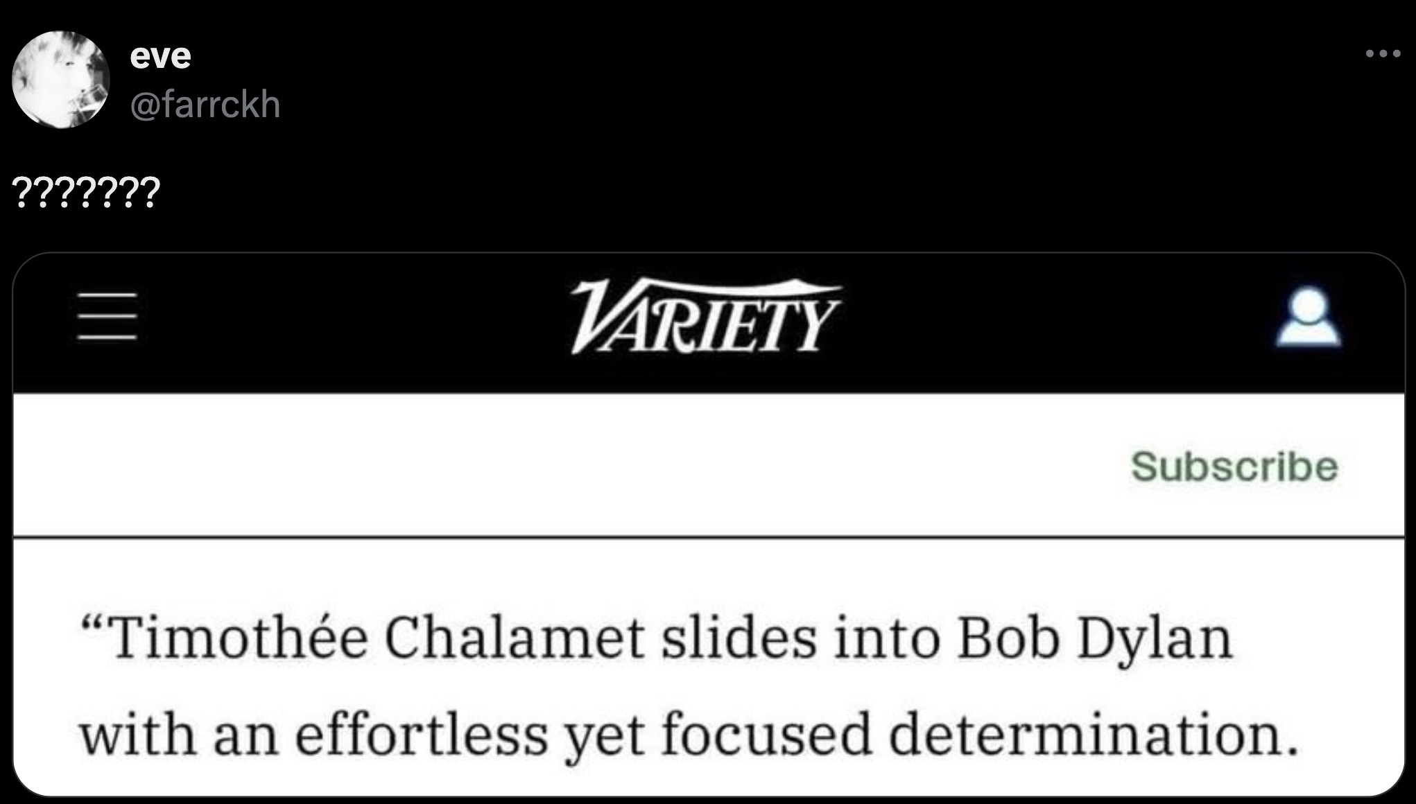 screenshot - eve ??????? ||| Variety Subscribe "Timothe Chalamet slides into Bob Dylan with an effortless yet focused determination.